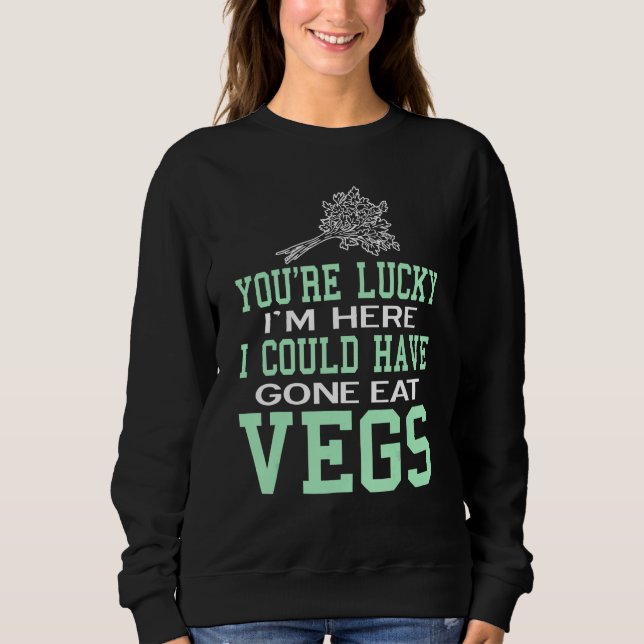 Moletom Você é sortudo Vegan Vegetarian saudável (Frente)