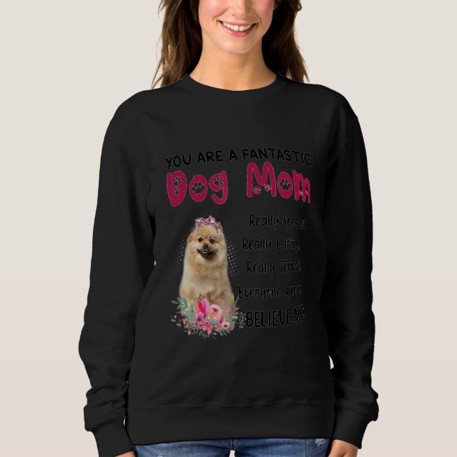 Moletom Você É Um Cachorro Fantástico Mãe Feliz Dia de as  (Frente)