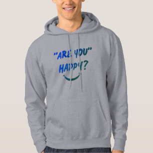 Moletom Você Está Feliz? Hoodie