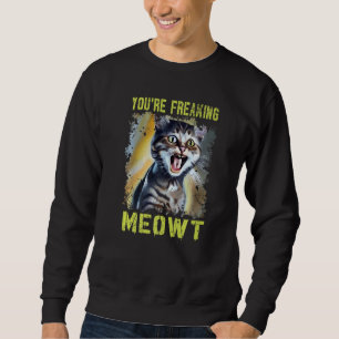 Moletom Você Está Me Deixando Louco Gato Meme Meow Trocadi
