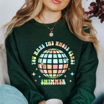 Você Faz O Shimmer Da Classe Inteira | presente de