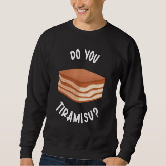 Moletom Você Faz Tiramisu Japonês Doce Tiramisu