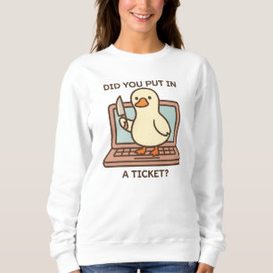 Moletom Você Inseriu Um Ticket? Pato