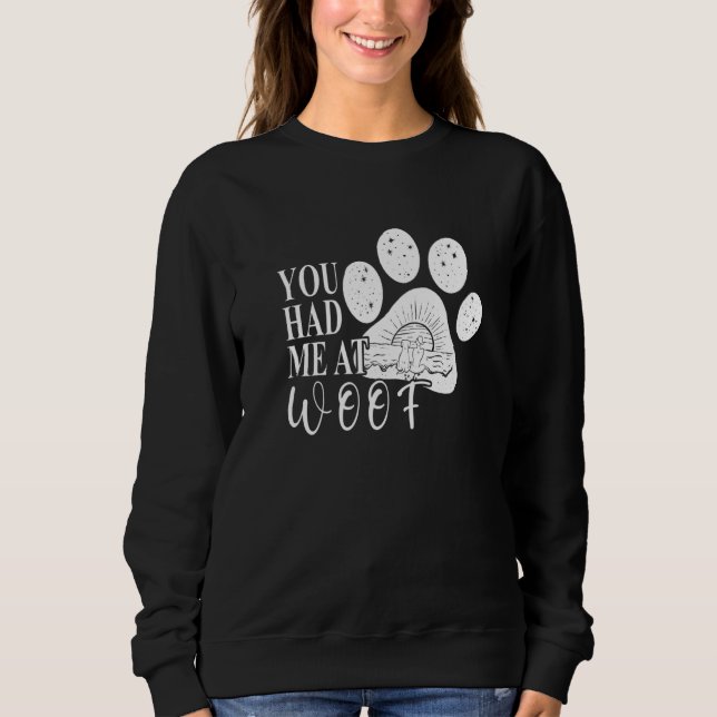 Moletom Você me conquistou com Woof  Mãe Pata de Cachorro (Frente)