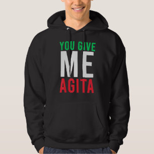 Moletom Você Me Dá Agita Humor Citação Italiana