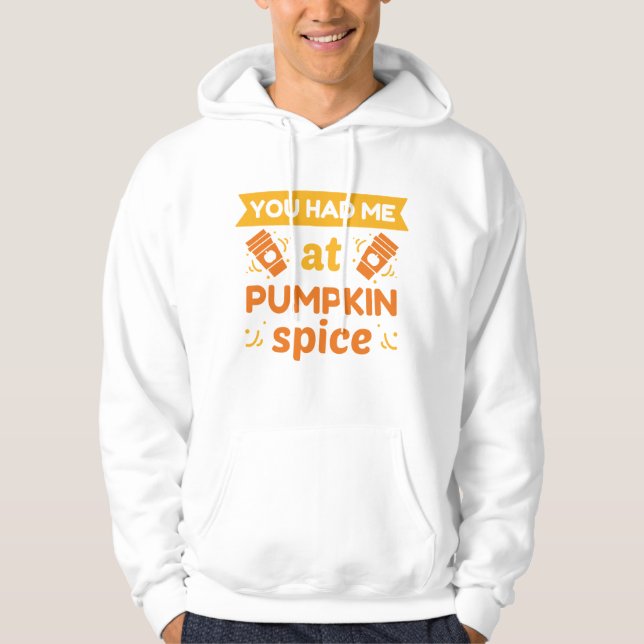 Moletom Você Me Teve Na Pumpkin Spice (Frente)
