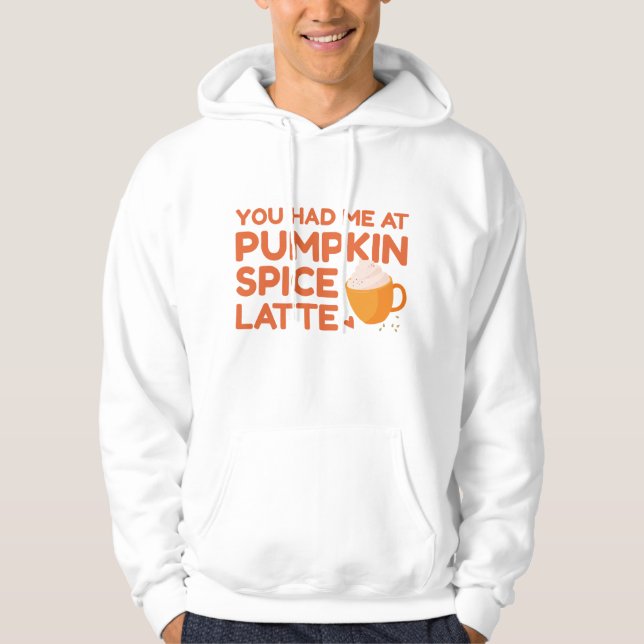 Moletom Você Me Teve Na Pumpkin Spice Latte (Frente)