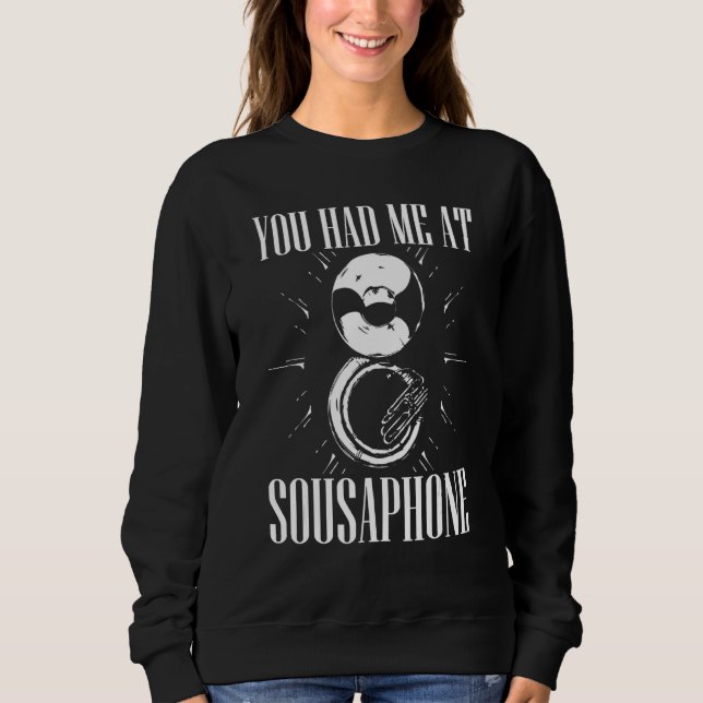 Moletom Você Me Teve Na Roupa Do Instrumento De Sousaphone (Frente)