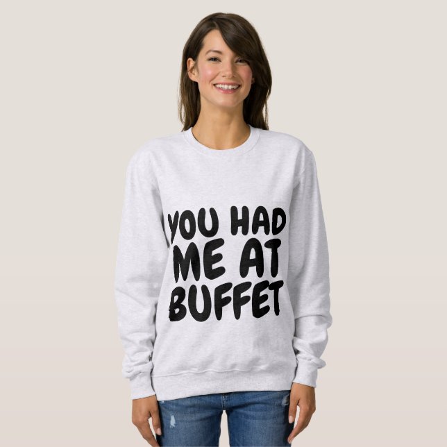Moletom VOCÊ ME TINHA NAS T-shirts DE BUFFET (Frente Completa)