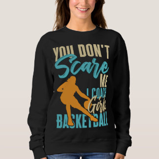 Moletom Você Não Me Assusta Eu Treino Basquete Feminino Qu
