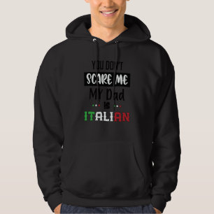 Moletom Você Não Me Assusta Meu Pai é Italiano Itália Ita