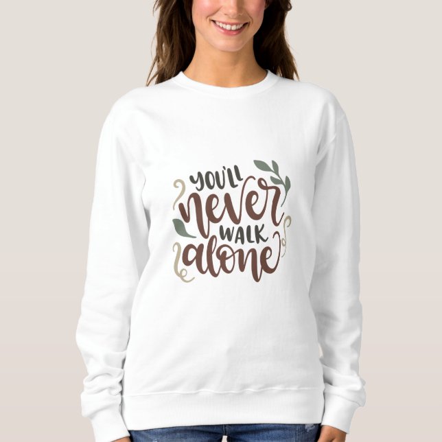 Moletom Você nunca andará sozinho (Frente)