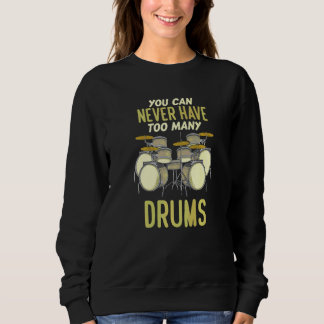 Moletom Você Nunca Pode Ter Demais Tambores Baterista
