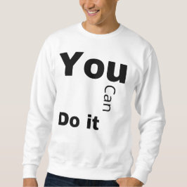 Moletom Você pode fazer isso