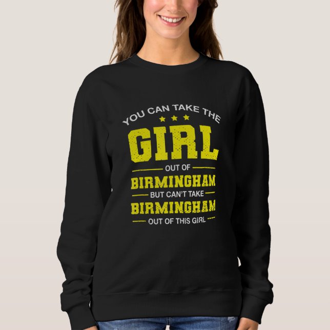 Moletom Você Pode Tirar A Garota De Birmingham Alabama Gi (Frente)