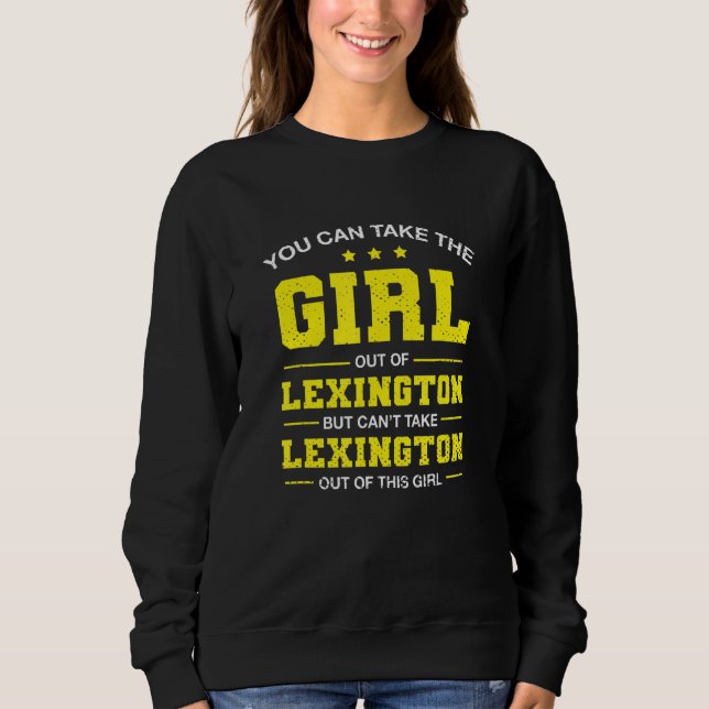 Moletom Você Pode Tirar A Garota De Lexington Kentucky Gi (Frente)