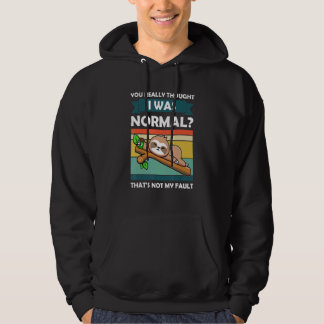 Moletom Você Realmente Pensou Que Eu Era Um Animal Slothes
