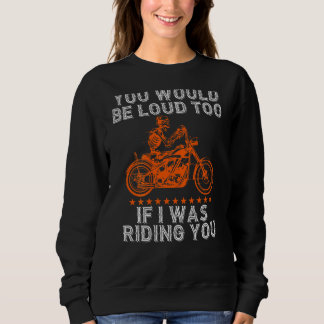Moletom Você Também Seria Barulhento Andando de Moto Pun B