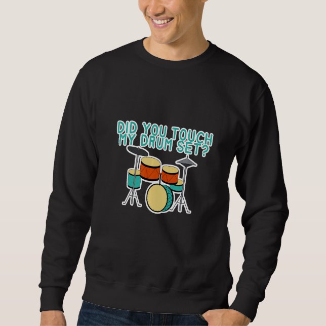 Moletom Você Tocou Minha Bateria (Frente)