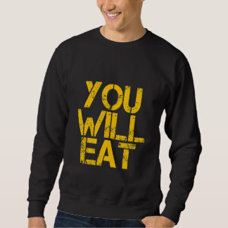 Moletom Você Vai Comer