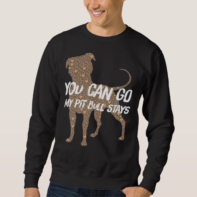 Moletom Você Vai Pit Bull Stays (Frente)