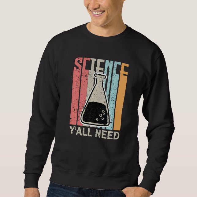 Moletom Vocês Precisam de Professor de Ciência Corresponde (Frente)