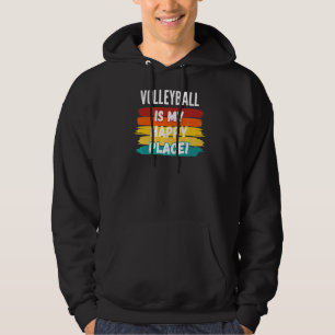 Moletom Voleibol, Voleibol É Meu Lugar Feliz