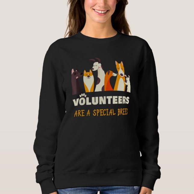 Moletom Volunteers Are a Special Breed Dog Rescue Shelter  (Frente)