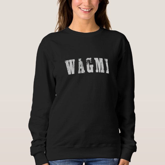 Moletom Wagmi, Todos Vamos Torná-Lo Um Investidor Cripto (Frente)