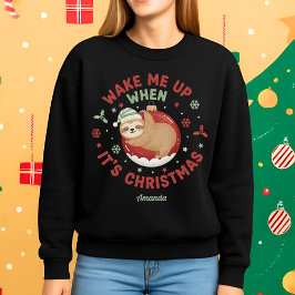 Moletom Wake Me Up When It’s Christmas Funny Sloth