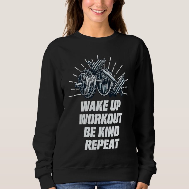 Moletom Wake Up Workout Be Kind Gym Motivational Quote Fit (Frente)