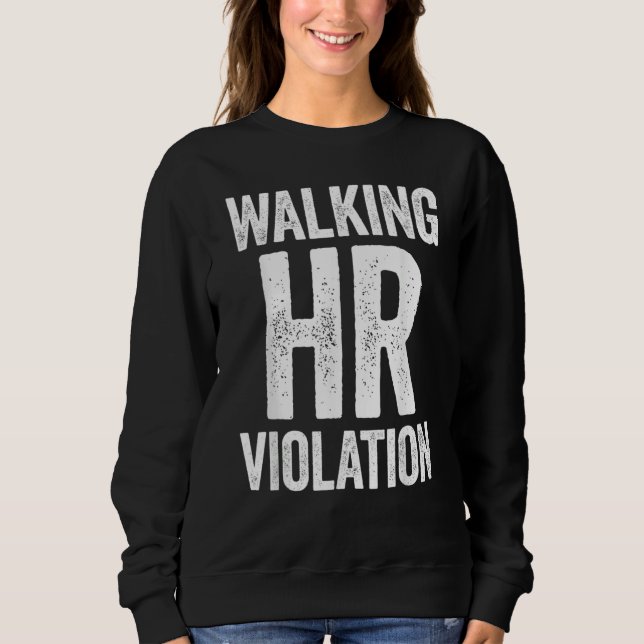 Moletom Walking HR Violation Funny Meme (Frente)