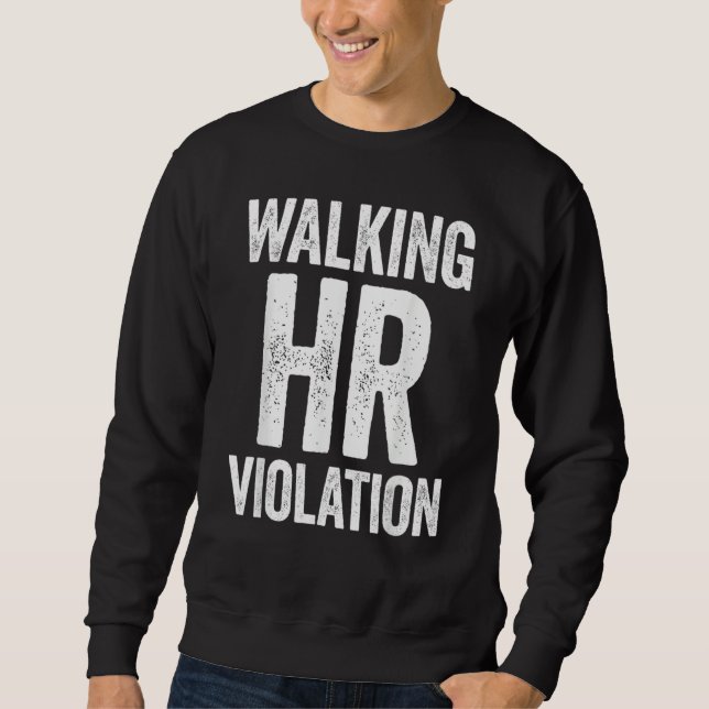 Moletom Walking HR Violation Funny Meme (Frente)