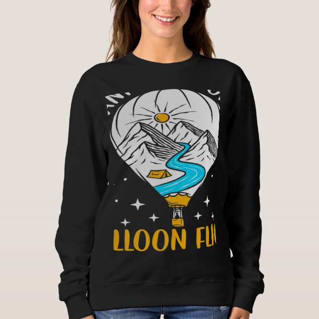 Moletom Wanna Go On A Balloon Flight Hot Air Balloon Ballo (Frente)