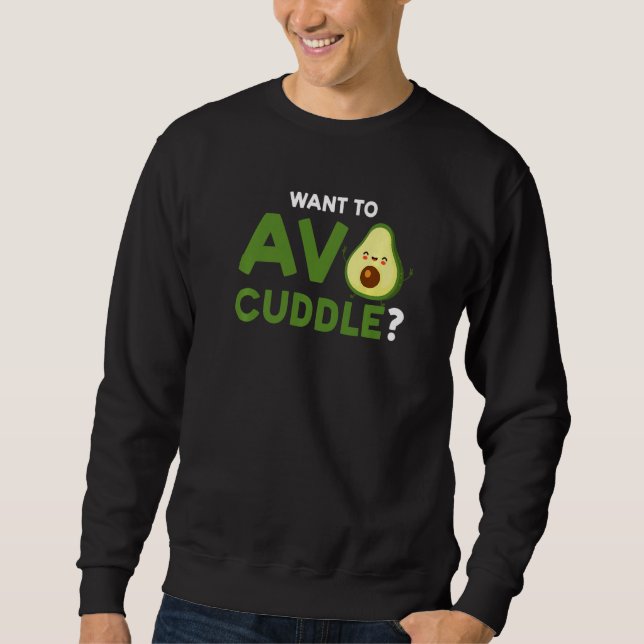 Moletom want to avo cuddle avocados (Frente)