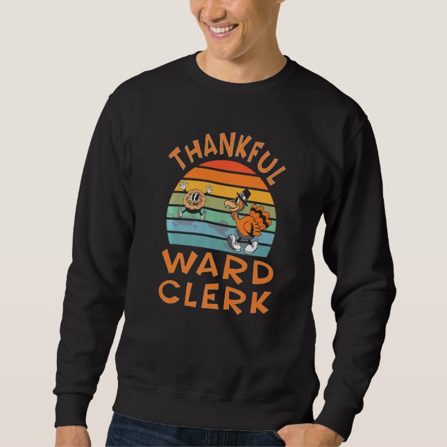 Moletom Ward Clerk Job  Thanksgiving (Frente)