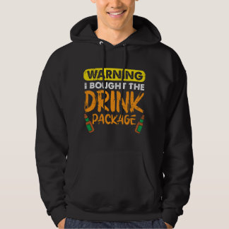 Moletom Warning I Bought Drink Package Beer Cruise Drinkin
