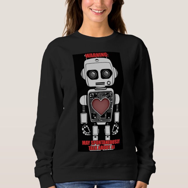 Moletom Warning: May Talk About AI Black Sweatshirt (Frente)