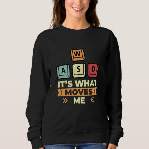 Moletom WASD É o que me move os jogos do PC Engraçado Ga
