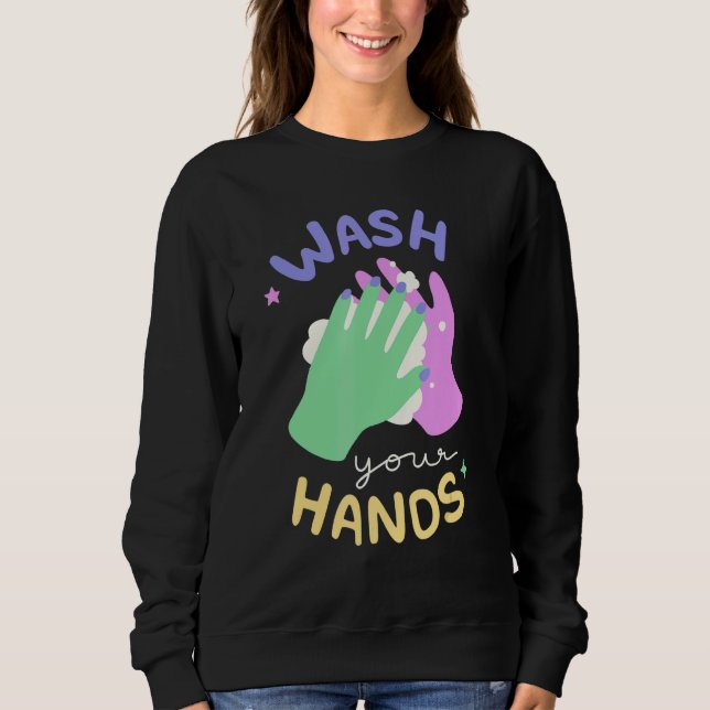 Moletom Wash Your Hands Meme Hand Hygiene Reminder for Kid (Frente)
