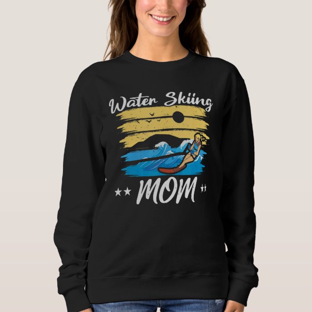 Moletom Water Skiing Mom Waterskiing Water Skiing Mothers  (Frente)