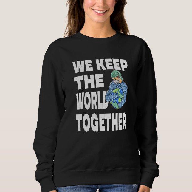 Moletom We Keep The World Together for a Caregiver (Frente)