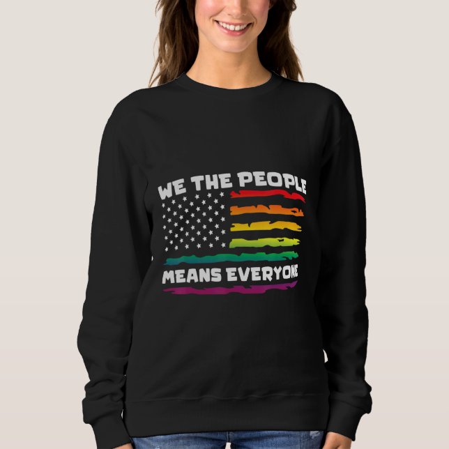 Moletom We The People Means Everything LGBTQIA+ Gay Pride  (Frente)