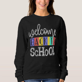 Moletom Welcome Back To School  First Day Of School Teache