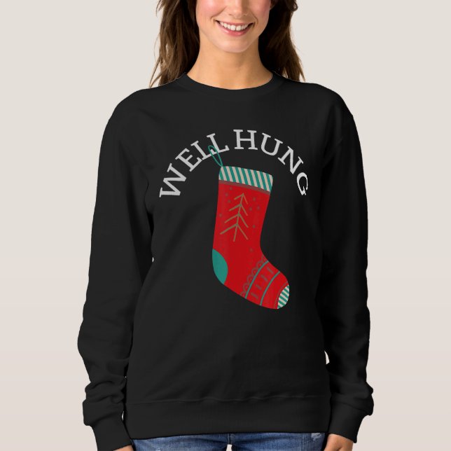Moletom Well Hung Christmas Stocking  Sarcastic (Frente)