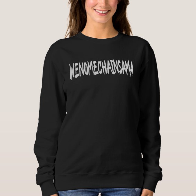 Moletom Wenomechainsama Dank Meme Viral Quote Trendy Summe (Frente)