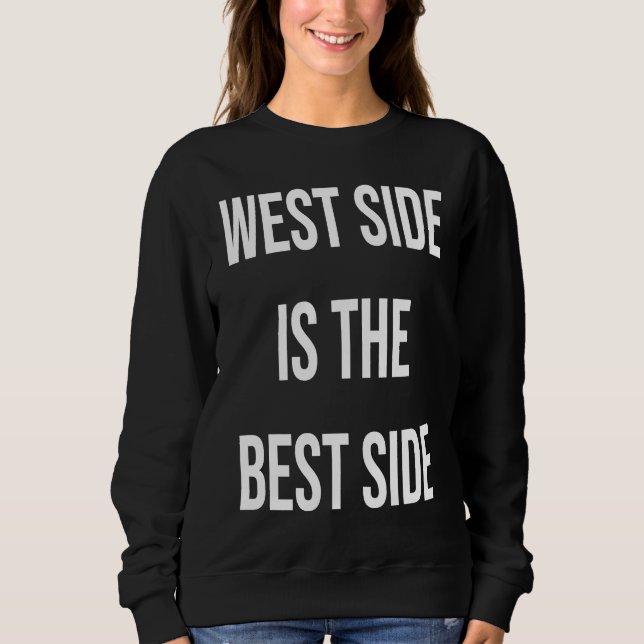 Moletom West Side é o Melhor Lado Orgulho de Manhattan Sup (Frente)