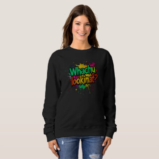 Moletom Whachu Lookinat Funny Graffiti Street Sweatshirt