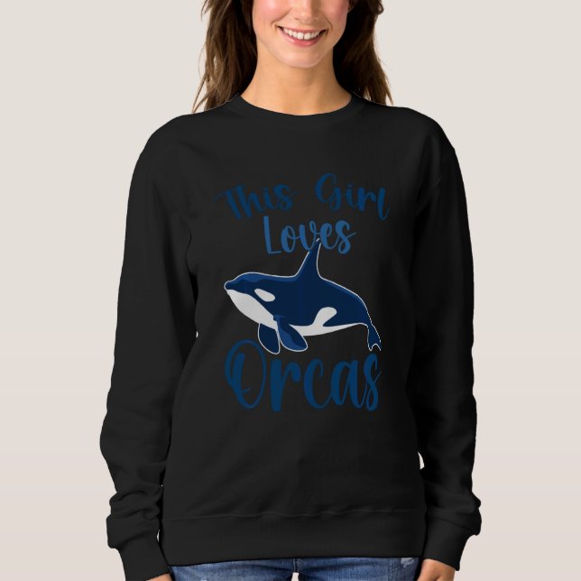 Moletom Whales  Orca  This Girl Loves Orcas Swea (Frente)