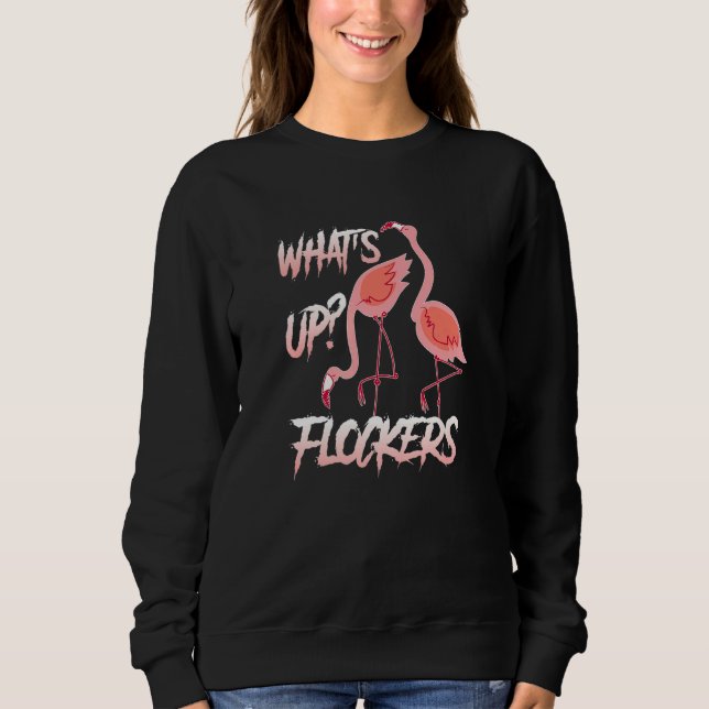 Moletom Wha't Up Flockers  Flamingo parody party (Frente)